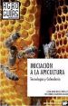 Initiation à l'apiculture. technologie et calendri
